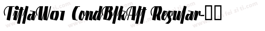 TitlaW01 CondBlkAlt Regular字体转换